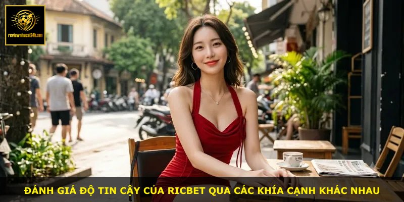Đánh giá độ tin cậy của RICBET qua các khía cạnh khác nhau